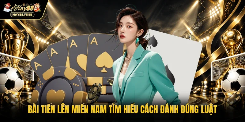 Bài tiến lên miền Nam
