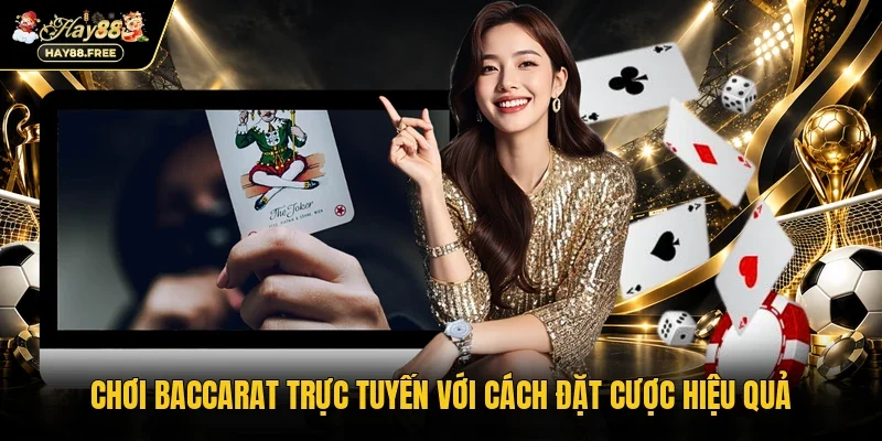 Chơi Baccarat